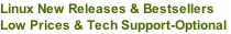 Linux New Releases & Bestsellers Low Prices & Tech Support-Optional