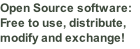 Open Source software: Free to use, distribute, modify and exchange!